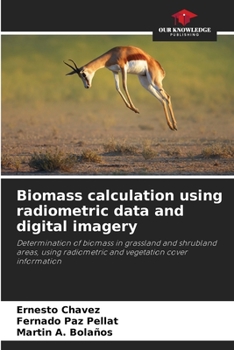 Paperback Biomass calculation using radiometric data and digital imagery Book