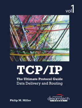 Paperback TCP/IP- Vol.1: The Ultimate Protocol Guide Data Delivery and Routing Book
