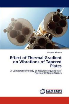 Paperback Effect of Thermal Gradient on Vibrations of Tapered Plates Book