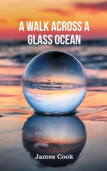 Hardcover A Walk Across a Glass Ocean Book