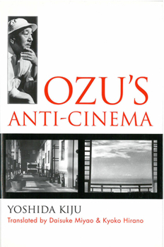 Paperback Ozu's Anti-Cinema: Volume 49 Book