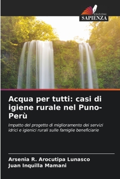 Paperback Acqua per tutti: casi di igiene rurale nel Puno-Perù [Italian] Book