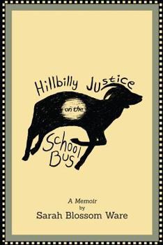 Paperback Hillbilly Justice on the School Bus Book
