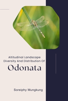 Paperback Altitudinal Landscape Diversity And Distribution Of Odonata Book