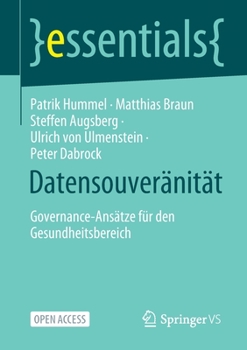 Paperback Datensouveränität: Governance-Ansätze Für Den Gesundheitsbereich [German] Book