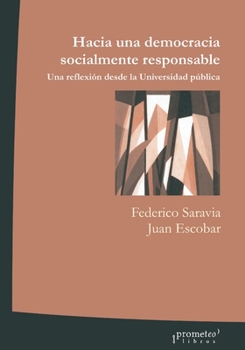 Paperback Hacia una democracia socialmente responsable: Una reflexión desde la Universidad pública [Spanish] Book