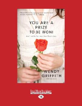 Paperback You Are a Prize to Be Won!: Don't Settle for Less Than God's Best (Large Print 16pt) [Large Print] Book