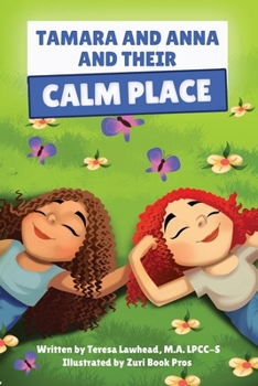 Paperback Tamara and Anna and their Calm Place Book