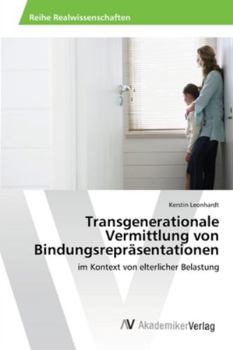 Paperback Transgenerationale Vermittlung von Bindungsrepräsentationen [German] Book