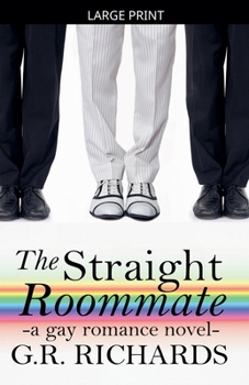 Paperback The Straight Roommate: A Gay Romance Novel [Large Print] Book