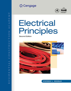 Workbook W/ Lab Manual for Herman's Residential Construction Academy: Electrical Principles