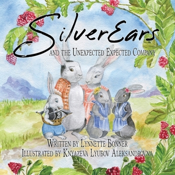 Paperback SilverEars and the Unexpected Expected Company: A Funny Children's Picture Book about Procrastination Book