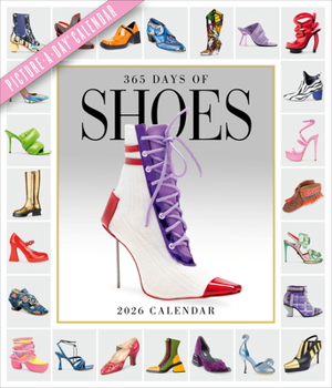 Calendar 365 Days of Shoes Picture-A-Day(r) Wall Calendar 2026: An Obsessive Extravaganza Book
