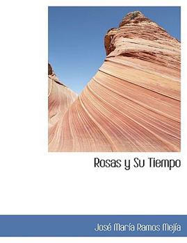 Paperback Rosas y Su Tiempo [Large Print] Book