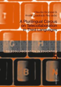 Paperback A Plurilingual Corpus on Telecollaboration in Third Languages Book