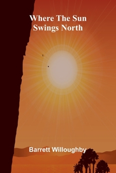 Paperback Where the Sun Swings North Book