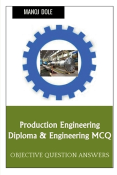 Paperback Production Engineering Diploma & Engineering MCQ Book