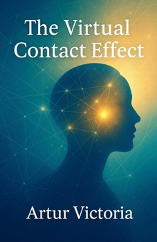 Virtual Contact Effect (Ethics and Policies)
