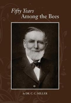 Fifty Years Among the Bees