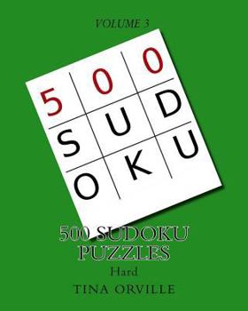 Paperback 500 SUDOKU Puzzles: HARD - Volume 3 Book