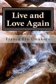 Paperback Live and Love Again: It Can Be Done Book