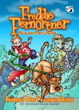 Paperback Freddie's Dog Walking Service (Freddie Fernortner, Fearless First Grader) Book