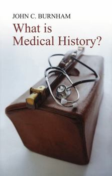 Paperback What Is Medical History? Book