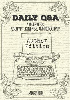 Paperback Daily Q&A: Author Edition: A Journal for Positivity, Kindness, and Productivity Book