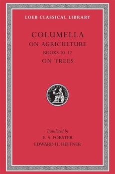 Hardcover On Agriculture, Volume III: Books 10-12. on Trees [Latin] Book