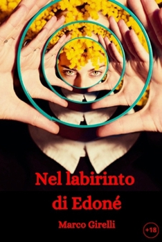 Nel labirinto di Edoné (Italian Edition)