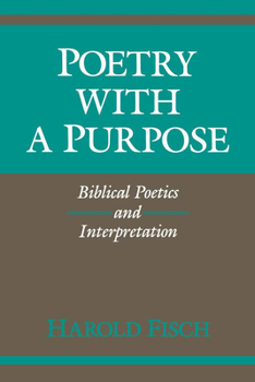 Paperback Poetry with a Purpose: Biblical Poetics and Interpretation Book