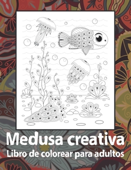 Medusa creativa - Libro de colorear para adultos ?? ?? (Spanish Edition)