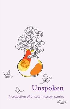 Paperback Unspoken: A collection of untold intersex stories Book