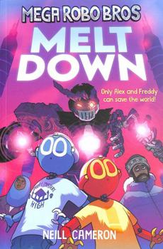 Paperback Mega Robo Bros 4: Meltdown Book