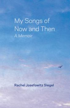 Hardcover My Songs of Now and Then: A Memoir Book