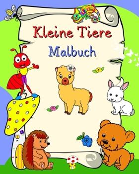 Paperback Kleine Tiere Malbuch: Lächelnde Tiere, dicke Linien für einfaches Ausmalen, für Kinder ab 3 Jahren [German] Book