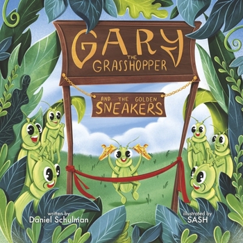 Paperback Gary the Grasshopper and the Golden Sneakers Book