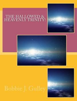 Paperback Hallowed & Heavenly Trinity! Book