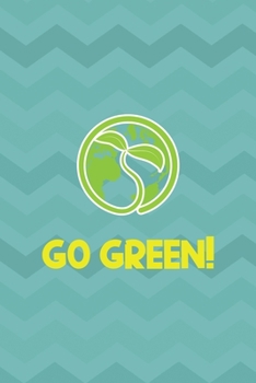 Paperback Go Green!: Notebook Journal Composition Blank Lined Diary Notepad 120 Pages Paperback Aqua Zigzag Recycle Book