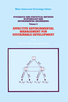 Paperback Stochastic and Statistical Methods in Hydrology and Environmental Engineering: Volume 4: Effective Environmental Management for Sustainable Developmen Book