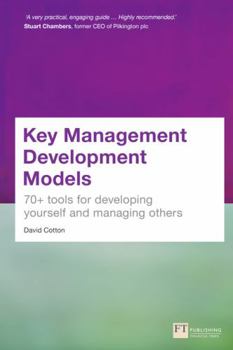 Paperback Key Management Development Models: 70+ Tools for Developing Yourself and Managing Others Book