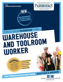 Paperback Warehouse and Toolroom Worker (C-872), 872: Passbooks Study Guide Book