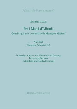 Paperback Ernesto Cozzi: Fra I Monti d'Albania: Cenni Su Gli Usi E I Costumi Delle Montagne Albanesi [Italian] Book