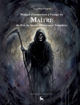 Paperback Manuel d'instruction à l'usage du Maître du Rite de Stricte Observance Templière [French] Book