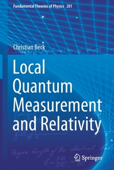 Paperback Local Quantum Measurement and Relativity Book