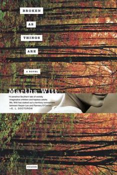 Broken as Things Are: A Novel
