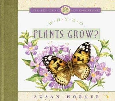 Hardcover Why Do Plants Grow? Book