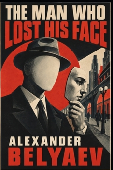 Paperback The Man Who Lost His Face Book