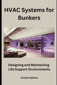 Paperback HVAC Systems for Bunkers: Designing and Maintaining Life-Support Environments Book