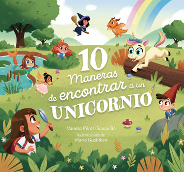 10 maneras de encontrar a un unicornio (Spanish Edition)